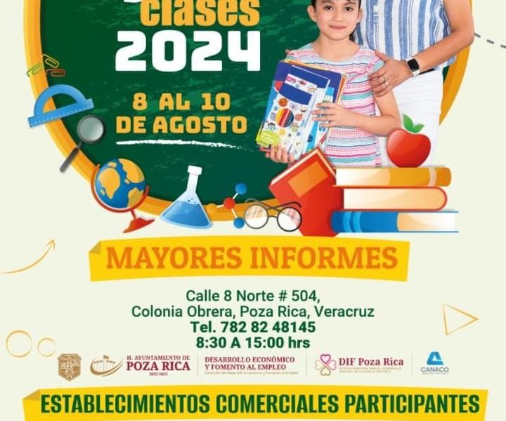 Comienza Feria del Regreso a Clases 2024 en Poza Rica